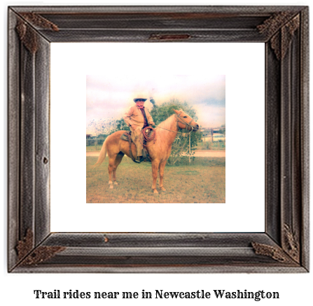 trail rides near me in Newcastle, Washington